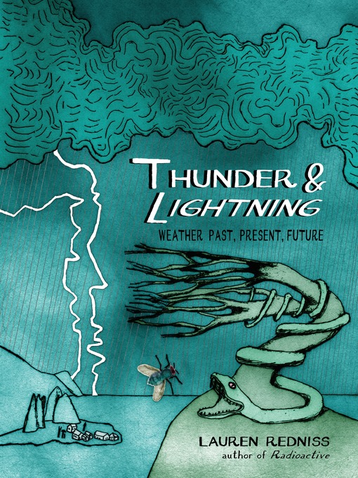 Title details for Thunder & Lightning by Lauren Redniss - Available